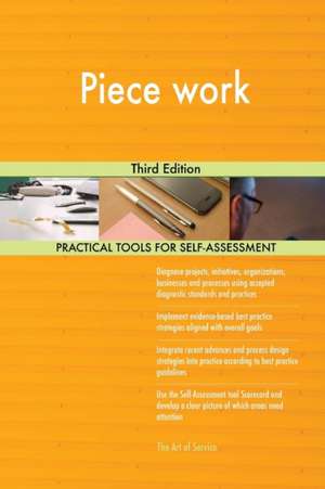 Piece work Third Edition de Gerardus Blokdyk