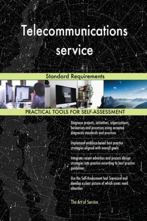 Telecommunications service Standard Requirements de Gerardus Blokdyk