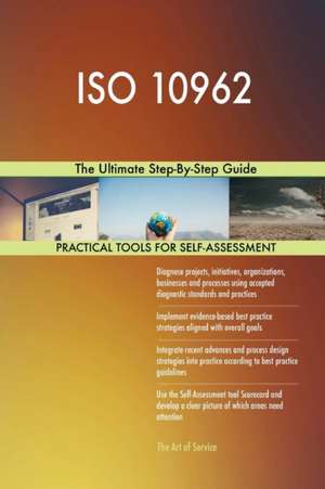 ISO 10962 The Ultimate Step-By-Step Guide de Gerardus Blokdyk