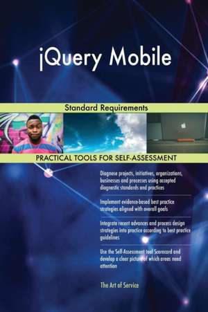 jQuery Mobile Standard Requirements de Gerardus Blokdyk