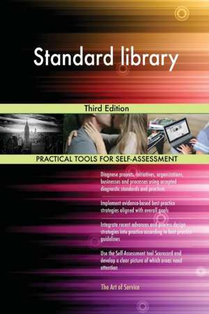 Standard library Third Edition de Gerardus Blokdyk