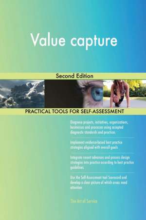 Value capture Second Edition de Gerardus Blokdyk