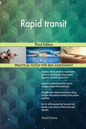 Rapid transit Third Edition de Gerardus Blokdyk