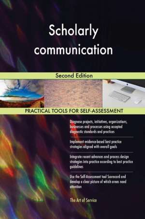Scholarly communication Second Edition de Gerardus Blokdyk