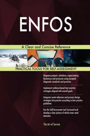 ENFOS A Clear and Concise Reference de Gerardus Blokdyk