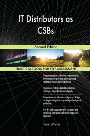 IT Distributors as CSBs Second Edition de Gerardus Blokdyk