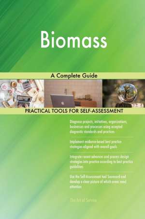 Biomass A Complete Guide de Gerardus Blokdyk