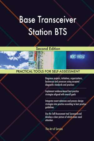 Base Transceiver Station BTS Second Edition de Gerardus Blokdyk