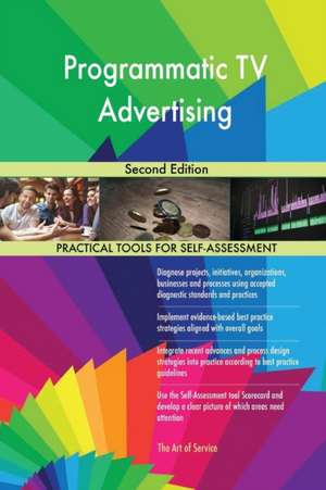 Programmatic TV Advertising Second Edition de Gerardus Blokdyk