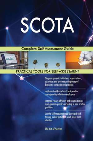 SCOTA Complete Self-Assessment Guide de Gerardus Blokdyk