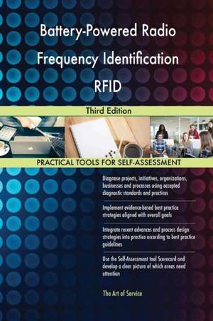 Battery-Powered Radio Frequency Identification RFID Third Edition de Gerardus Blokdyk