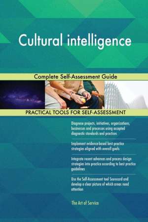 Cultural intelligence Complete Self-Assessment Guide de Gerardus Blokdyk