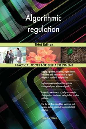 Algorithmic regulation Third Edition de Gerardus Blokdyk