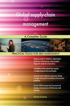 Global supply-chain management A Complete Guide de Gerardus Blokdyk