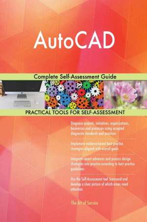 AutoCAD Complete Self-Assessment Guide de Gerardus Blokdyk