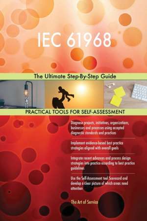 IEC 61968 The Ultimate Step-By-Step Guide de Gerardus Blokdyk