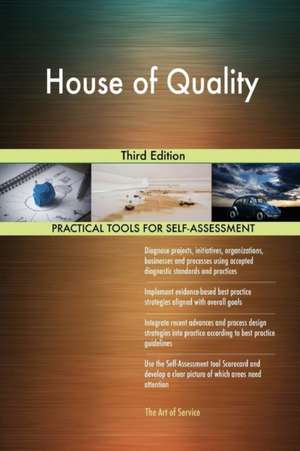 House of Quality Third Edition de Gerardus Blokdyk