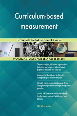 Curriculum-based measurement Complete Self-Assessment Guide de Gerardus Blokdyk