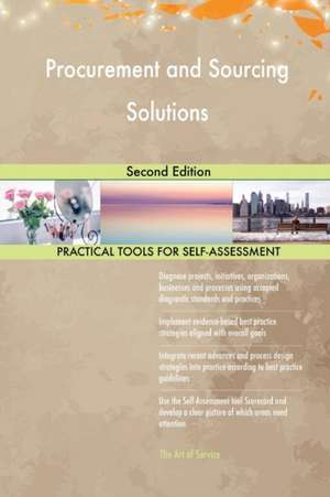 Procurement and Sourcing Solutions Second Edition de Gerardus Blokdyk