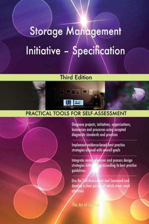 Storage Management Initiative - Specification Third Edition de Gerardus Blokdyk