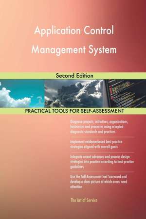 Application Control Management System Second Edition de Gerardus Blokdyk