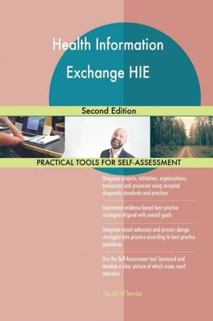 Health Information Exchange HIE Second Edition de Gerardus Blokdyk