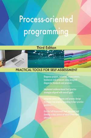 Process-oriented programming Third Edition de Gerardus Blokdyk