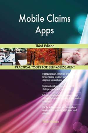 Mobile Claims Apps Third Edition de Gerardus Blokdyk