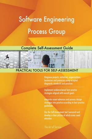 Software Engineering Process Group Complete Self-Assessment Guide de Gerardus Blokdyk