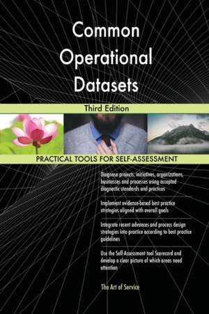 Common Operational Datasets Third Edition de Gerardus Blokdyk