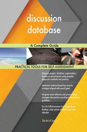 discussion database A Complete Guide de Gerardus Blokdyk