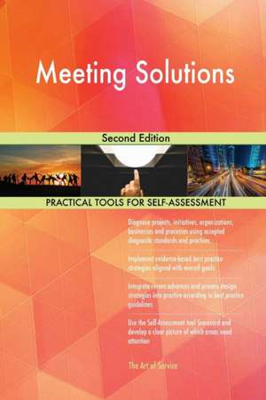 Meeting Solutions Second Edition de Gerardus Blokdyk