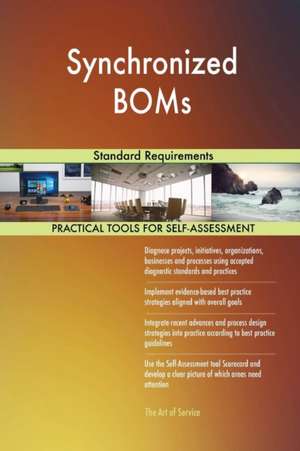 Synchronized BOMs Standard Requirements de Gerardus Blokdyk