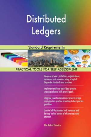 Distributed Ledgers Standard Requirements de Gerardus Blokdyk