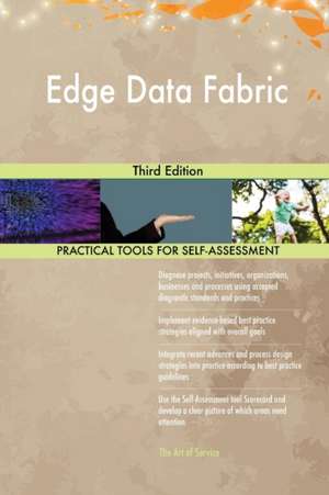 Edge Data Fabric Third Edition de Gerardus Blokdyk