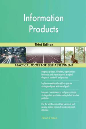Information Products Third Edition de Gerardus Blokdyk