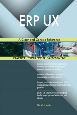 ERP UX A Clear and Concise Reference de Gerardus Blokdyk