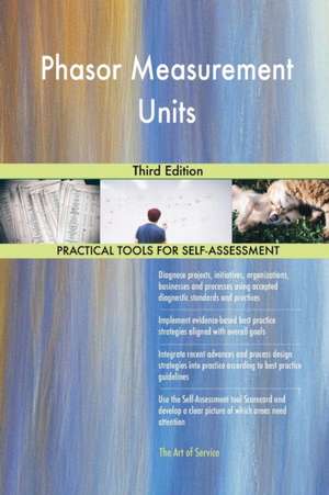 Phasor Measurement Units Third Edition de Gerardus Blokdyk
