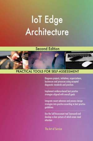 IoT Edge Architecture Second Edition de Gerardus Blokdyk