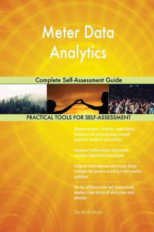 Meter Data Analytics Complete Self-Assessment Guide de Gerardus Blokdyk