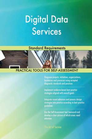 Digital Data Services Standard Requirements de Gerardus Blokdyk
