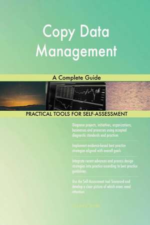 Copy Data Management A Complete Guide de Gerardus Blokdyk