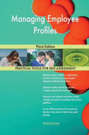 Managing Employee Profiles Third Edition de Gerardus Blokdyk