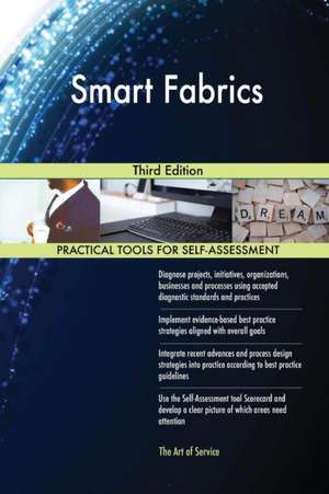 Smart Fabrics Third Edition de Gerardus Blokdyk