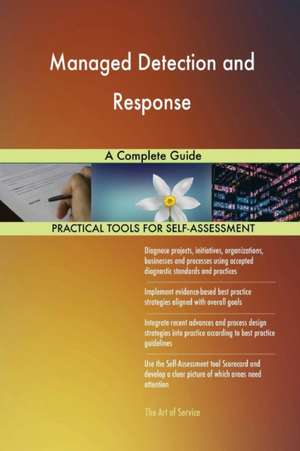 Managed Detection and Response A Complete Guide de Gerardus Blokdyk