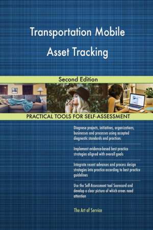 Transportation Mobile Asset Tracking Second Edition de Gerardus Blokdyk