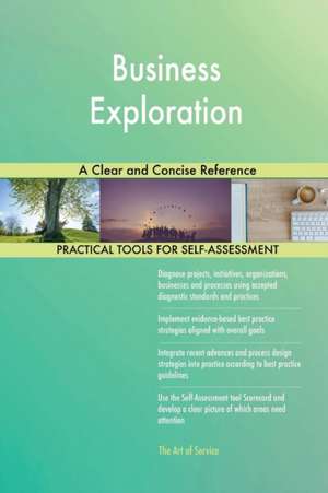 Business Exploration A Clear and Concise Reference de Gerardus Blokdyk
