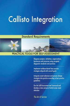 Callisto Integration Standard Requirements de Gerardus Blokdyk