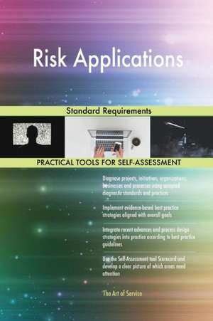 Risk Applications Standard Requirements de Gerardus Blokdyk