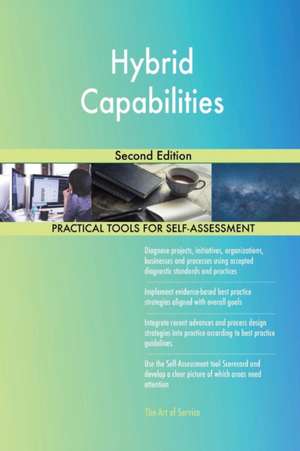 Hybrid Capabilities Second Edition de Gerardus Blokdyk